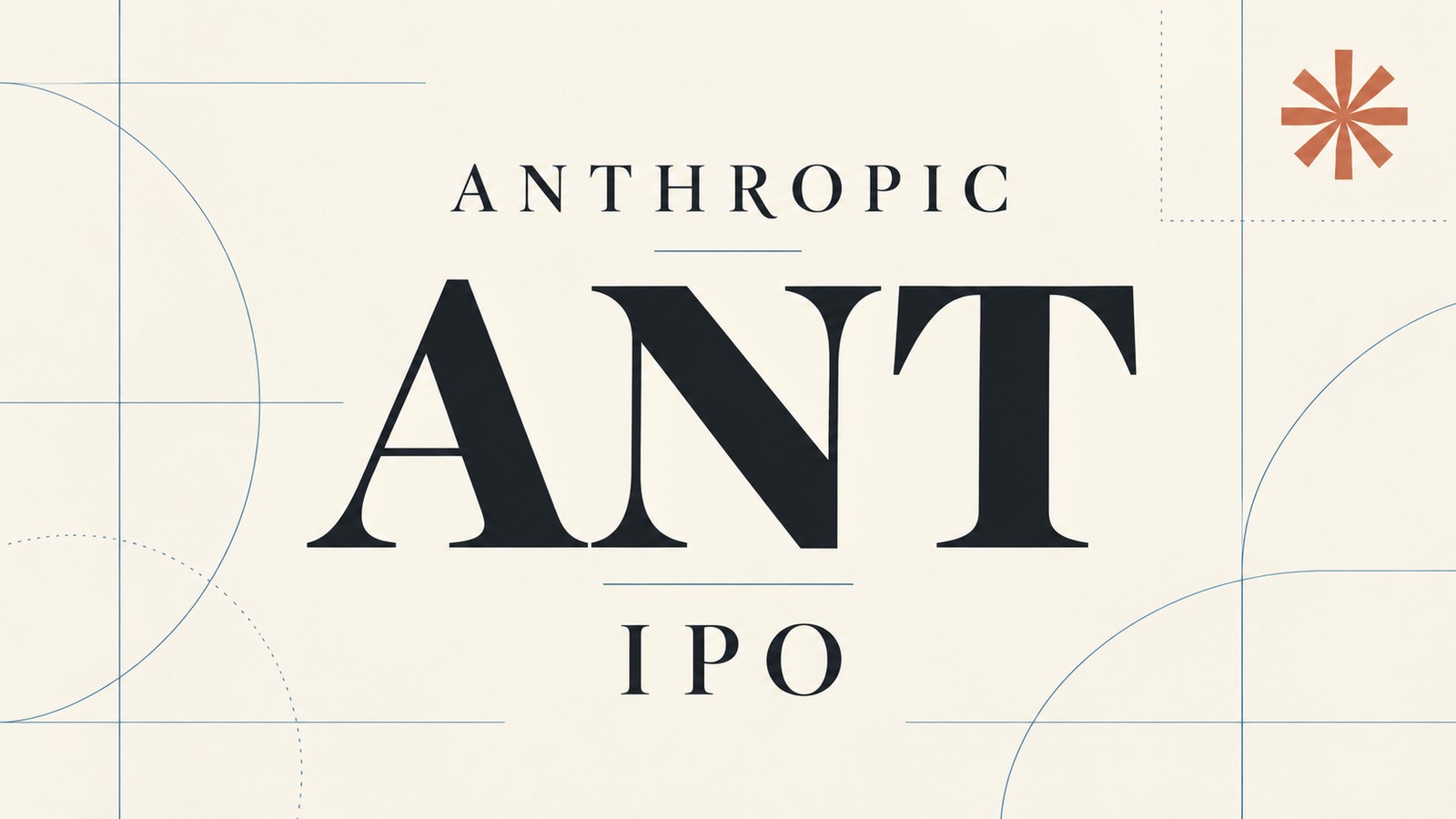 Publication-created title illustration reading ANTHROPIC, ANT and IPO on a cream background; not an exchange announcement or a trading-price display.